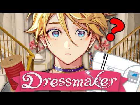 【DRESSMAKER】HELP ME I KNOW NOTHING...【NIJISANJI EN | Yu Q. Wilson】