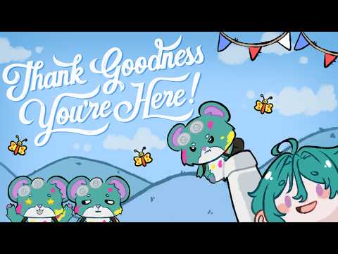 Thank Goodness You're Here! 💚