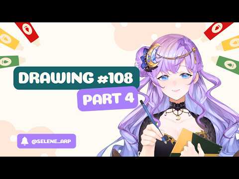 【🔴Drawing#108 P.4】วาดภาพแบบชดใช้กรรม | #SeleneARP 【#ARProject】