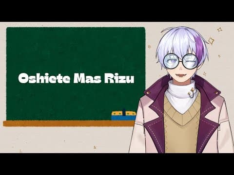 PAGI PAGI MENDING BELAJAR NIHONGO 【OSHIETE MAS RIZU】