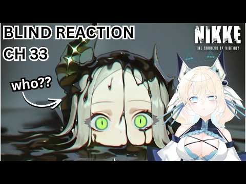 Who Is This Goopy Girl?? (first time main story!) 【Nikke Chapter 33】