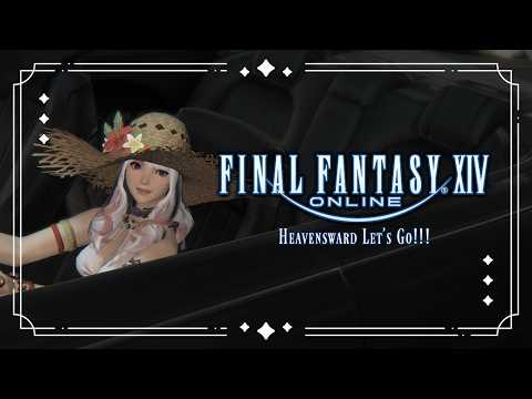 ARE WE REACHING SOON HEAVENSWARD SOON - Post ARR【Final Fantasy XIV Online】