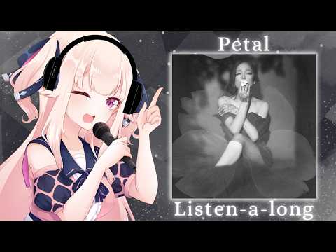 【Listenalong】Please hold my hand and listen to Petal with me...【Cosmia】