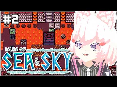 [ Isles of Sea and Sky #2 ] this lava exploded the maemi! [ Phase-Connect ]