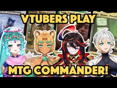 Playing MTG Commander with VTUBERS!!