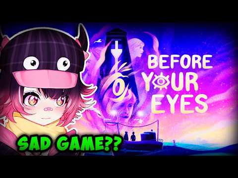 IS THIS A SAD GAME, GUYS..? | Before Your Eyes