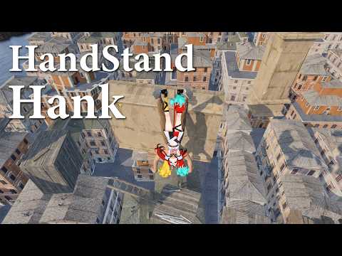 ≪Handstand Hank≫ Theoretically, this game should be easy.
