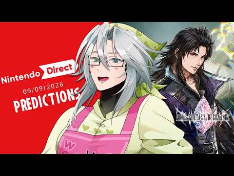 I VOICE A LEAD CHARACTER IN A FINAL FANTASY GAME + Nintendo Direct Predictions?? | !va !gg