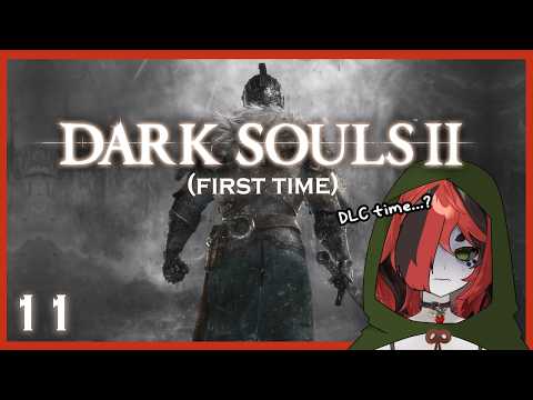 【Dark Souls II Part 11】starting DLCs! (surely they're not that bad?)