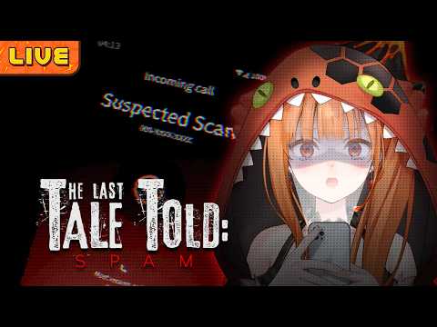 【The Last Tale Told: Spam】นิทานเรื่องสุดท้าย