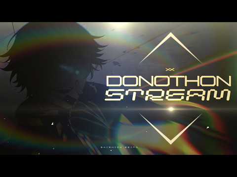 【Pre-BD Donothon】โดเนทต่อเวลา ตาต่อตา ฟันต่อฟัน【Shishiou Seito】