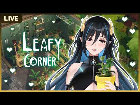 【Leafy Corner】เติบความเขียวให้ชีวิต