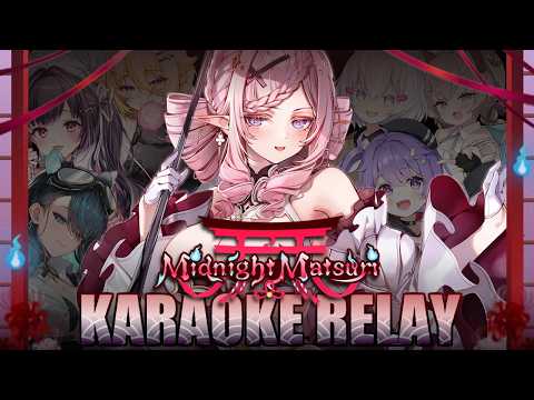 Halloween Karaoke Relay 【Midnight Matsuri】