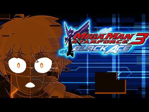 I can't believe Luna died (spoilers) 【Mega Man Starforce 3 Black Ace Blind Playthrough】 Part 4