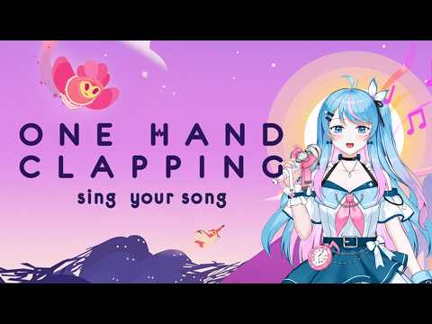 【ONE HAND CLAPPING】 Can My Singing Change the WORLD? 【Serena Starstruck | Stellar Verse Productions】
