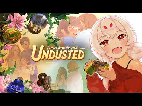 【Undusted】Dusting Off Memories and Treasured Moments!