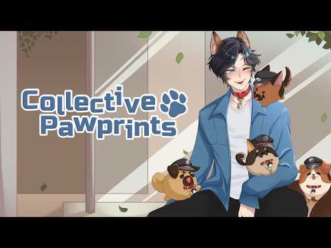 【Collective Pawprints】A visual novel made for me???【FIRST STAGE PRODUCTION EN】
