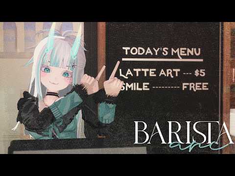 【3D】PREPARING FOR MY BARISTA ARC