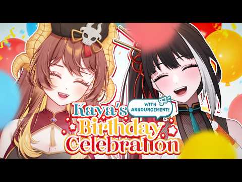 【BIRTHDAY STREAM】 it's my birthday! :D  【#KayaTurns3】