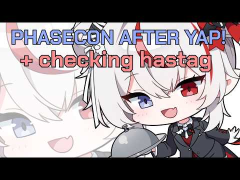 POST PHASE CON YAP! Checking event photos together~!