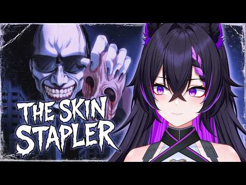 A SCARY GUY IS STALKING ME... | The Skin Stapler