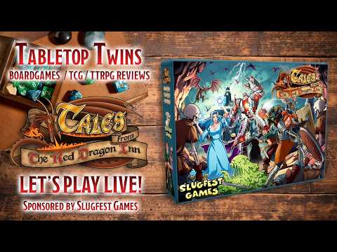 [TABLETOP TWINS] Tales from the Red Dragon Inn - Slugfest Games -LIVE PLAY