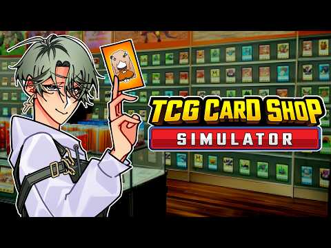 【TCG Card Shop Simulator】Believe In The Heart of The Cards... I Guess???【FIRST STAGE PRODUCTION EN】