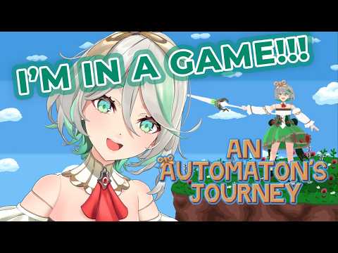 MOM LOOK! I'M ON THE TELLY!!!!【AN AUTOMATON'S JOURNEY】