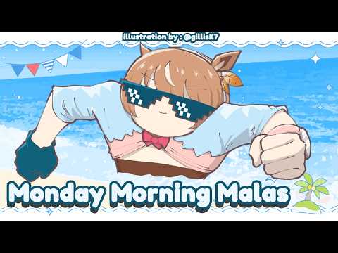 Monday MORNING Malassssssss = M.M.M