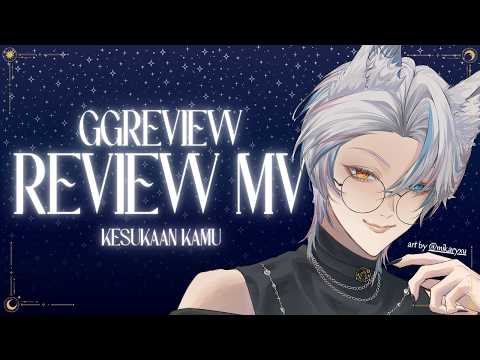 REVIEW MV KESUKAAN KAMU 【GGREVIEW】