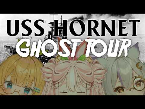 LIVE GHOST TOUR on the USS Hornet! w/ @LemiLichen @RinaLunette