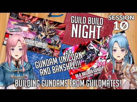 [GUILD BUILDS] Building the Banshee and Unicorn #gunpla Part 3 (Yuki & Yuna | Twin Vtubers)