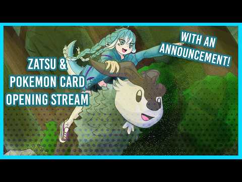 【Zatsudan & Hancam Stream】Yappity Yap while Opening Packs!【WITH AN ANNOUNCEMENT】