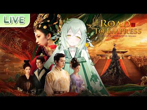 【Road to Empress】หนทางสู่จักรพรรดินี
