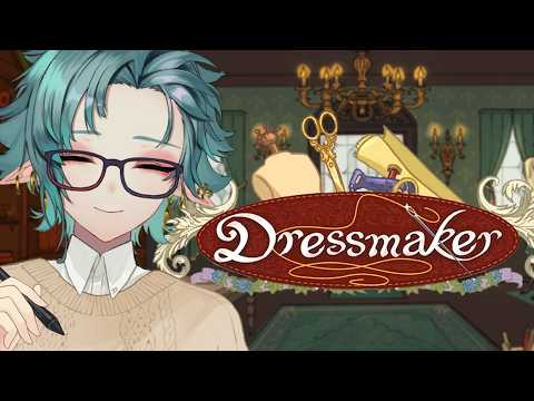 【Dressmaker】Put On The Dress.