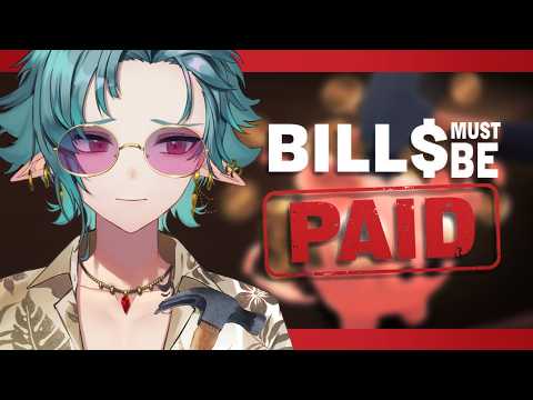 【Bills Must Be Paid】Smashing My Way Through Debt